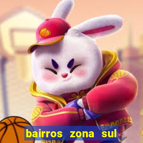 bairros zona sul porto alegre